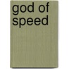 God of Speed door Luke Davies
