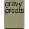 Gravy Greats by Jo Franks