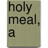 Holy Meal, A