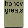 Honey Greats door Jo Franks