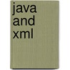 Java and Xml door Justin Edelson