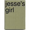 Jesse's Girl by Karen Erickson