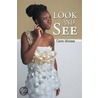 Look and See by Chipo Mudere
