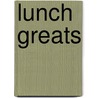 Lunch Greats door Jo Franks