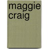 Maggie Craig by Marie Joseph