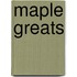 Maple Greats