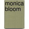 Monica Bloom door Nick Earls