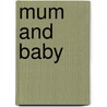 Mum and Baby door Jan Murray