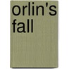 Orlin's Fall door Amber Kell