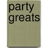 Party Greats