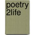 Poetry 2life