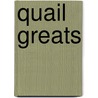 Quail Greats door Jo Franks