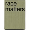 Race Matters door Anne-Marie Mooney Cotter