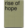 Rise of Hope door Kaily Hart