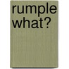 Rumple What? door Nancy Springer