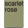 Scarlet Rose door Antonio F. Vianna