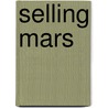 Selling Mars door Rae Gee