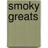 Smoky Greats