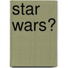 Star Wars� door Elizabeth Hands