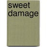 Sweet Damage by Rebecca James