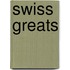 Swiss Greats