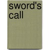 Sword's Call by C.A. Szarek