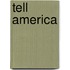 Tell America