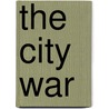 The City War by Sam Starbuck