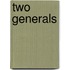 Two Generals