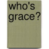 Who's Grace? by James R.R. Coggins