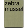 Zebra Mussel by Susan H. Gray
