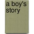 A Boy's Story