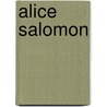 Alice Salomon door Sabine Daniels