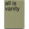 All Is Vanity door David Faris