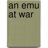 An Emu at War door Merv Lambert