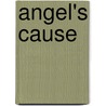 Angel's Cause door Tracie Peterson
