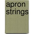 Apron Strings