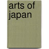 Arts of Japan by Hugo Münsterberg