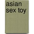 Asian Sex Toy