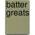 Batter Greats