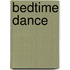 Bedtime Dance