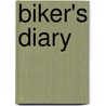 Biker's Diary by Jan Meyer Ph D