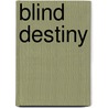 Blind Destiny door Shiloh Walker