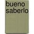 Bueno Saberlo