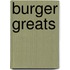 Burger Greats