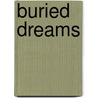 Buried Dreams door Tim Cahill