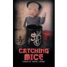 Catching Mice door Hadyn J. Adams