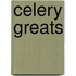 Celery Greats