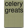 Celery Greats by Jo Franks
