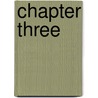 Chapter Three by Brother Roland